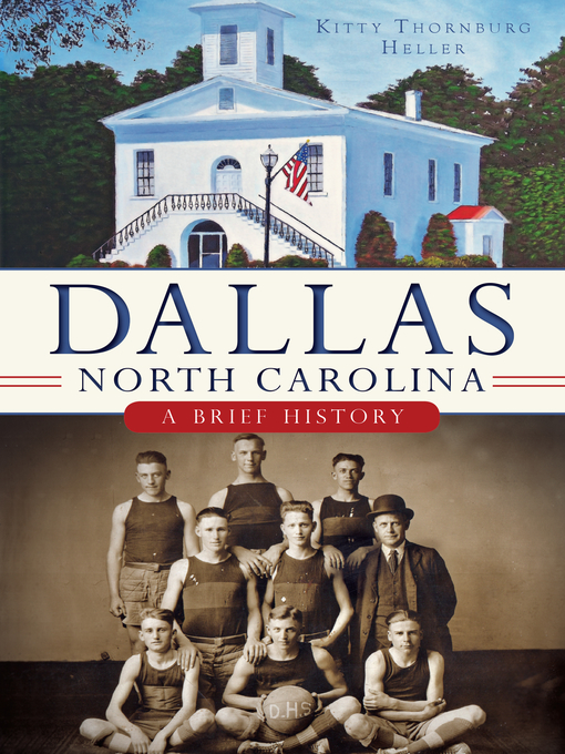 Title details for Dallas, North Carolina by Kitty Thornburg Heller - Available